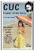 Cuc: Flower of the Delta: A Viet Kieu Odyssey