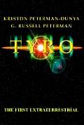 Tyro: The First Extraterrestrial