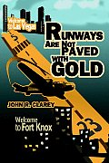 Runways Are Not Paved With Gold