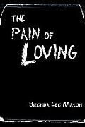 The Pain of Loving