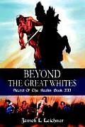 Beyond The Great Whites: Secret Of The Realm Book III
