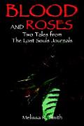 Blood and Roses: Two Tales from The Lost Souls Journals