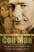 Con Man: The Story of Jack Stiles and the Women Who Were His Victims