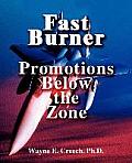 Fast Burner Promotions Below-The-Zone
