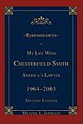 Remembrances: My Life with Chesterfield Smith: America's Lawyer