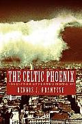 The Celtic Phoenix