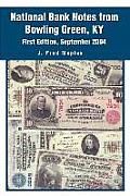 National Bank Notes from Bowling Green, KY: First Edition, September 2004