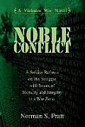 Noble Conflict: A Vietnam War Novel