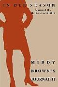 Middy Brown's Journal II: In Due Season