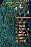 Ghosties And Ghoulies And Long-Legged Beasties And Things That Go Bump In The Night: Christian Basics for the Twenty-First Century