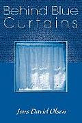 Behind Blue Curtains