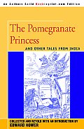 Pomegranate Princess & Other Tales from India
