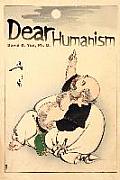 Dear Humanism