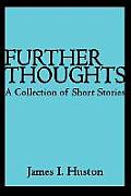 Further Thoughts: A Collection of Short Stories