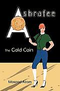 Ashrafee: The Gold Coin