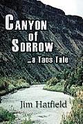 Canyon of Sorrow: ...a Taos Tale