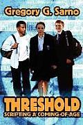 Threshold: Scripting a Coming-Of-Age