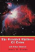 The Crinkled Children Of Orion: and Other Stories