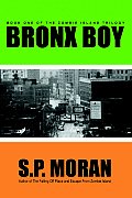 Bronx Boy: Book One of The Zombie Island Trilogy