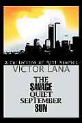 The Savage Quiet September Sun: A Collection of 9/11 Stories