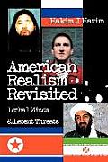 American Realism Revisited: Lethal Minds & Latent Threats