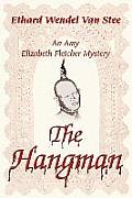 The Hangman: An Amy Elizabeth Fletcher Mystery