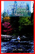 Cover Girl & Other Stories of Fly-Fishermen in Maine