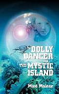 Dolly Dancer and the Mystic Island