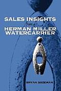 Sales Insights from a Herman Miller Watercarrier