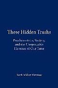 These Hidden Truths: Psychometrics, Society, and the Unspeakable Heresies of Our Time