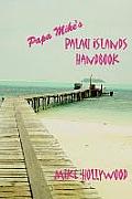 Papa Mikes Palau Islands Handbook