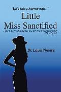 Little Miss Sanctified Lets Take a Journey With