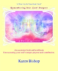 Remembering Your Soul Purpose A Part Of Ascension