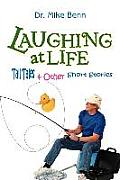 Laughing at Life: Tall Tales & Other Short Stories