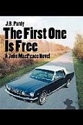 The First One is Free: A John MacPeace Novel