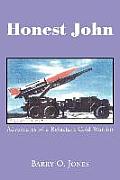 Honest John: Adventures of a Reluctant Cold-Warrior
