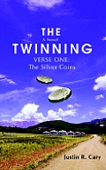 The Twinning: Verse One: The Silver Coins