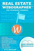 Real Estate WebographerTM: Web Technology Handbook