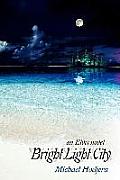 Bright Light City: an Elvis novel