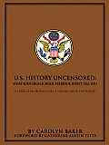 U.S. History Uncensored: What Your High School Textbook Didn't Tell You