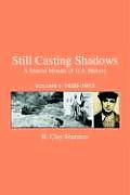 Still Casting Shadows: A Shared Mosaic of U.S. History: Volume 1: 1620-1913