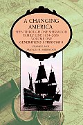 A Changing America: Seen through one Sherwood Family Line 1634-2006