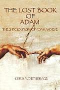 The Lost Book of Adam: The Untold Story of Adam and Eve