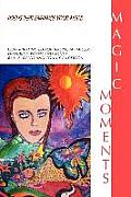 Magic Moments: Poems That Enhance Your Mood
