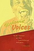 Unheard Voices: The Rise of Steelband and Calypso in the Caribbean and North America