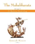 The Mahabharata: A Modern Rendering, Vol 2