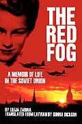 The Red Fog: A Memoir of Life in the Soviet Union