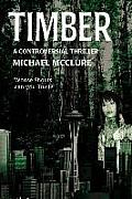 Timber: A Controversial Thriller