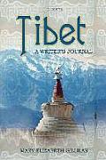 Tibet: A Writer's Journal