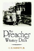 The Preacher from Whiskey Ditch